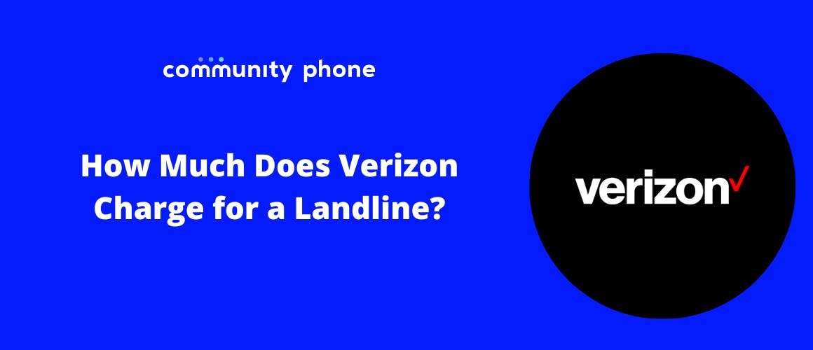 How Much Does Verizon Charge for a Landline?