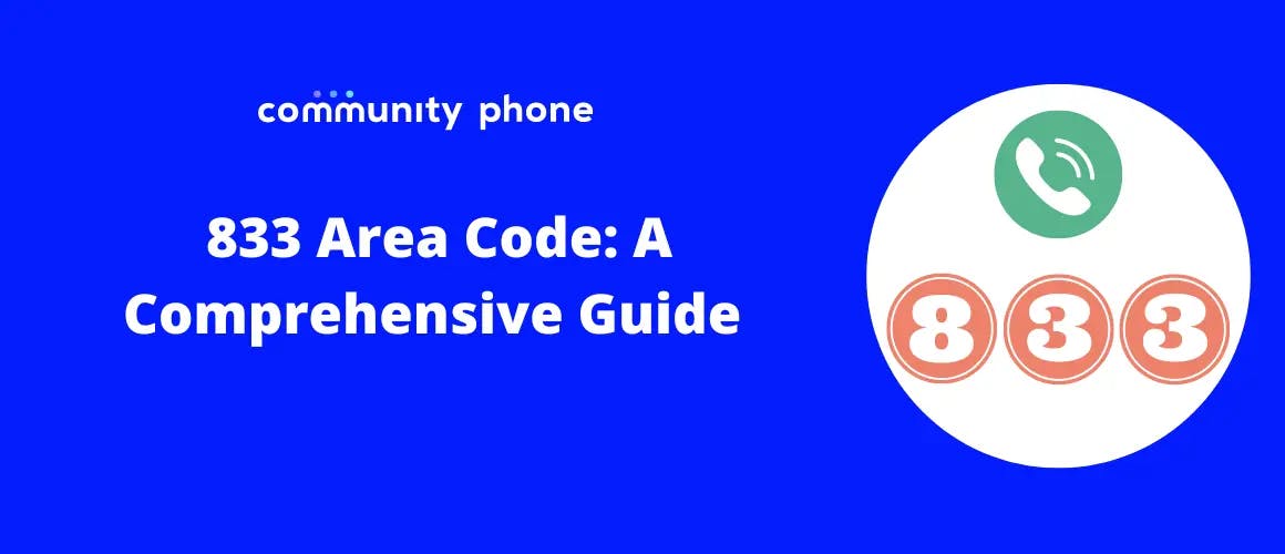 833 Area Code: A Comprehensive Guide