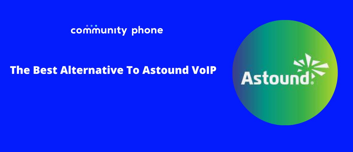The Best Alternative To Astound VoIP