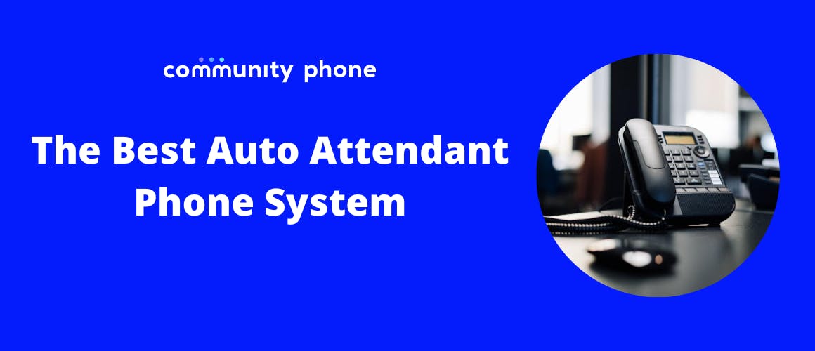 The 8 Best Auto Attendant Phone Systems in 2023