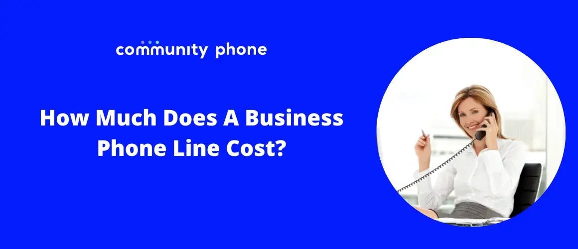 How Much Does A Business Phone Line Cost?