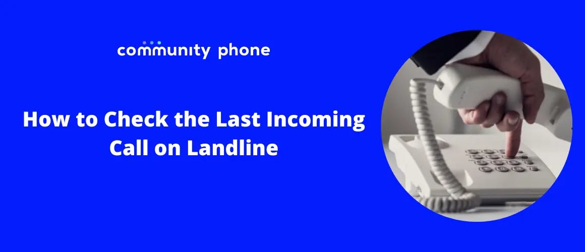 How to Check the Last Incoming Call on Landline