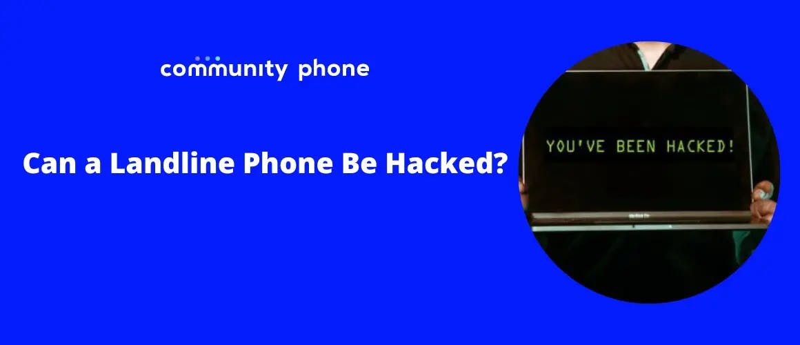 Can a Landline Phone Be Hacked?