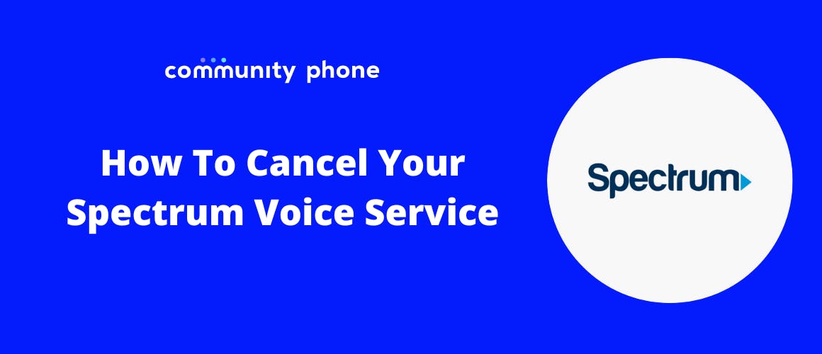 How To Cancel Your Spectrum Voice Service