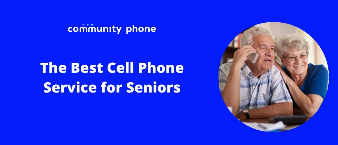 The Best Cell Phone Service for Seniors