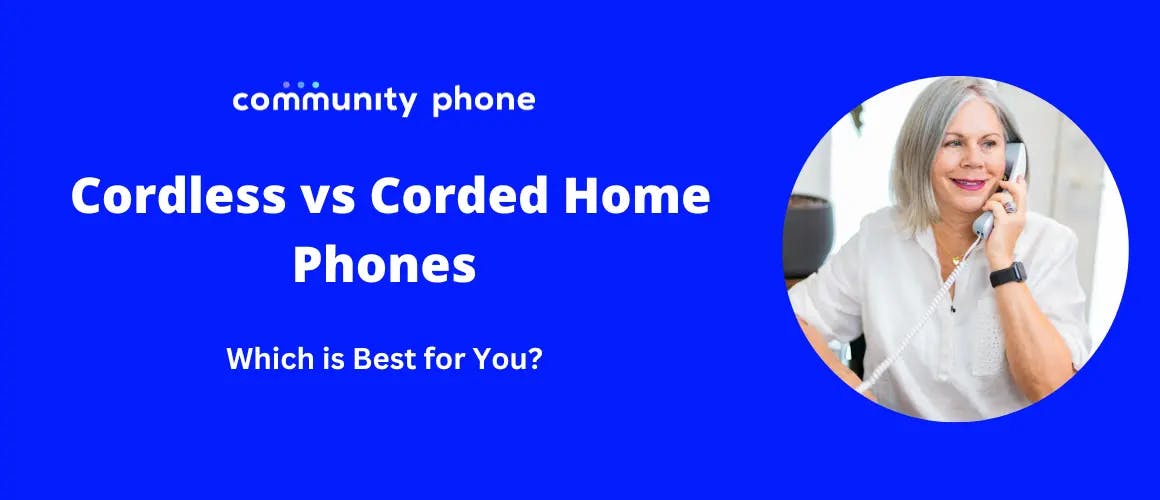 Cordless vs Corded Home Phones: Which is Best for You?
