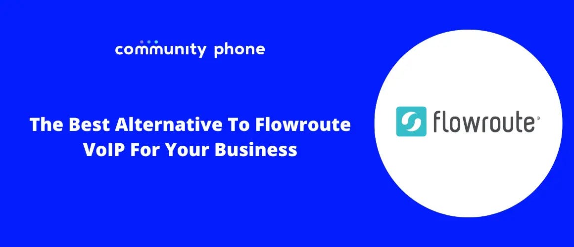The Best Alternative To Flowroute VoIP For Your Business