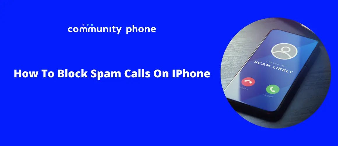 How To Block Spam Calls On iPhone