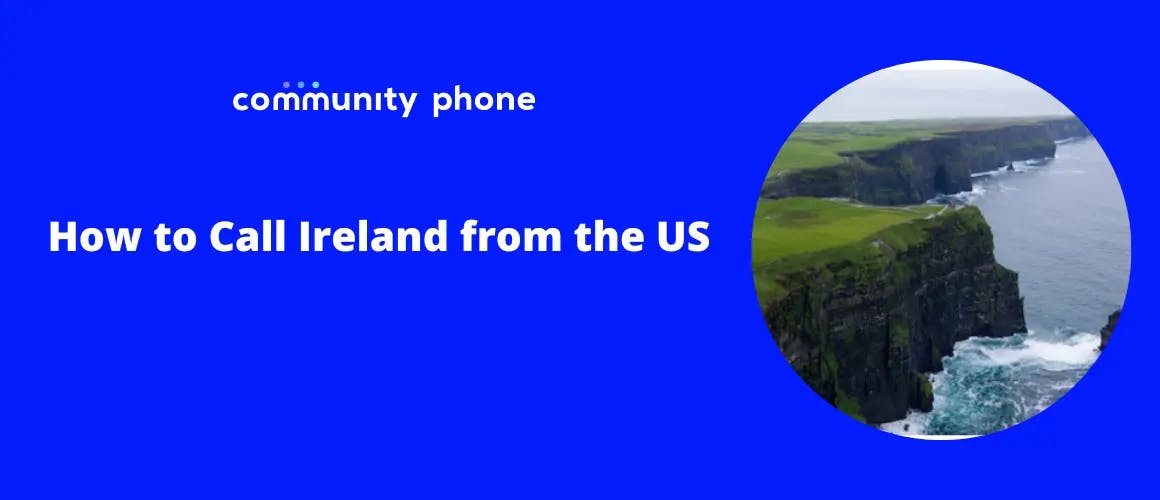 How to Call Ireland from the US