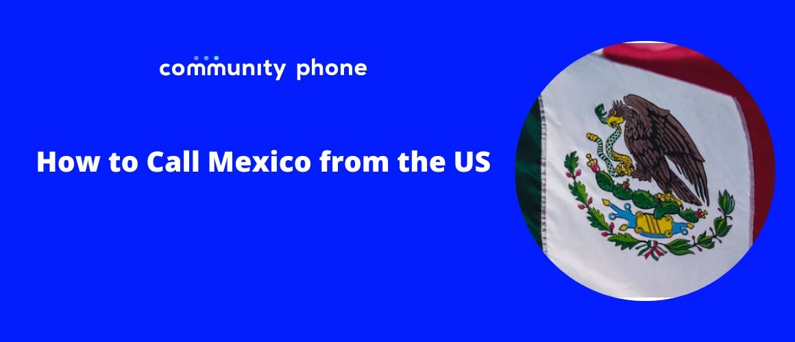 How to Call Mexico From The USA {Complete Guide}