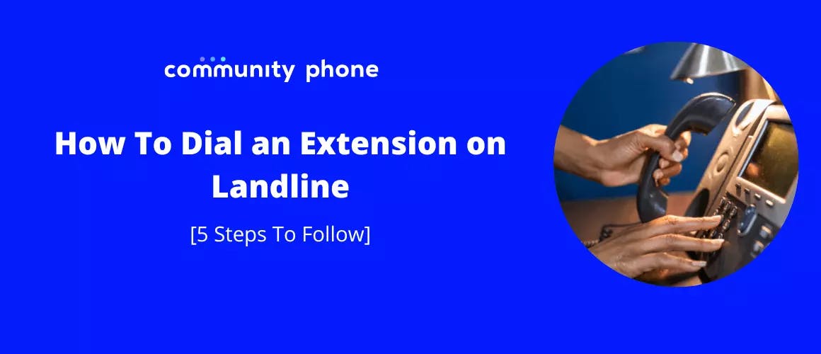 How To Dial an Extension on Landline [5 Steps To Follow]