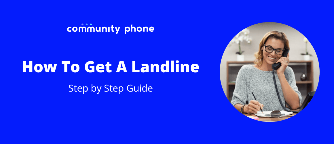 How To Get A Landline [Step by Step Guide]