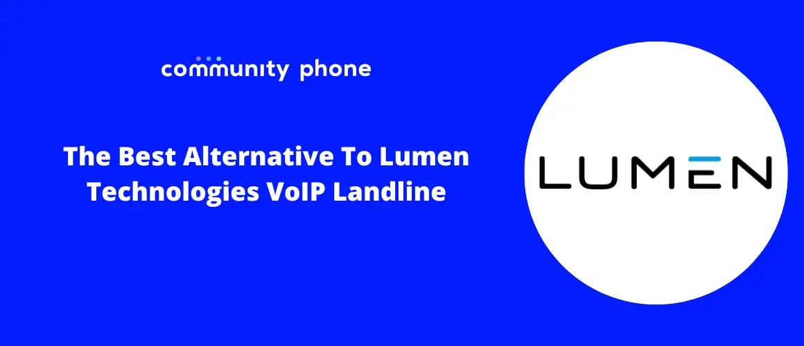 The Best Alternative To Lumen Technologies VoIP Landline