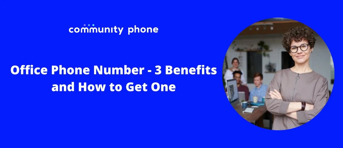 Office Phone Number: 3 Benefits & How To Get One