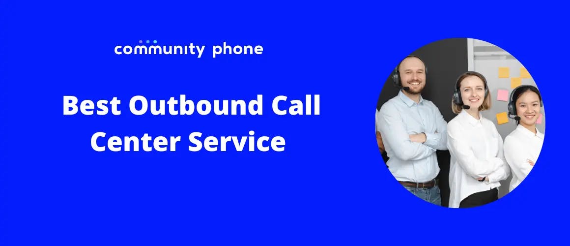 Best Outbound Call Center Solution & Service Provider