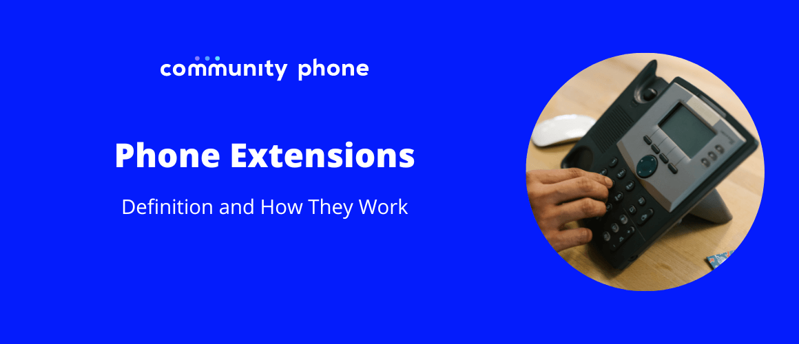 Phone Extensions: Definition and How They Work in 2023