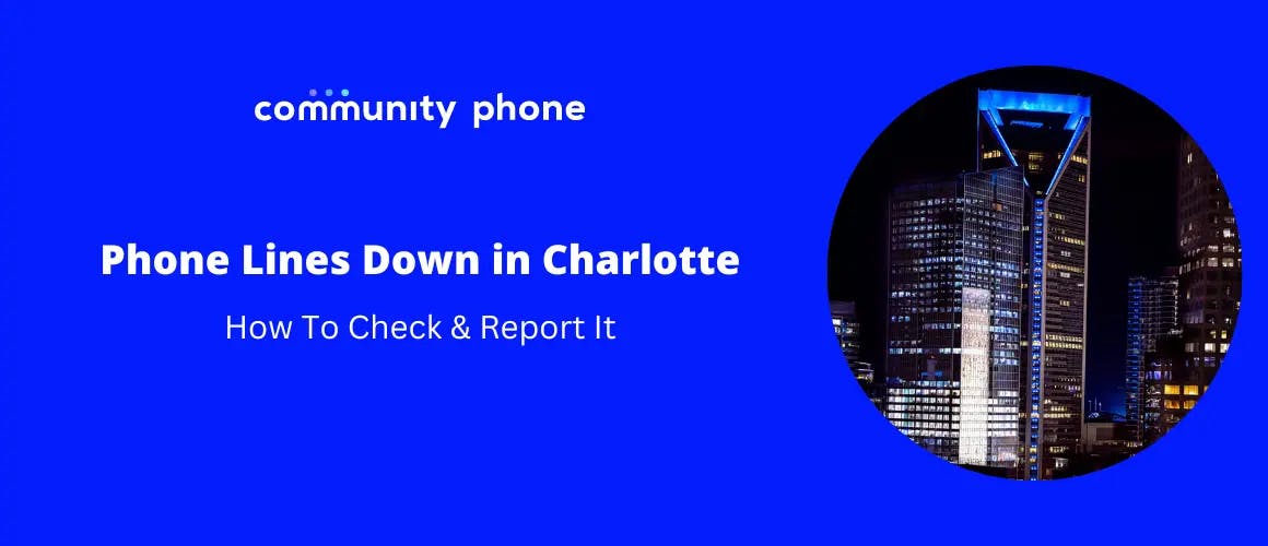 Phone Lines Down in Charlotte, NC: How To Check & Report It