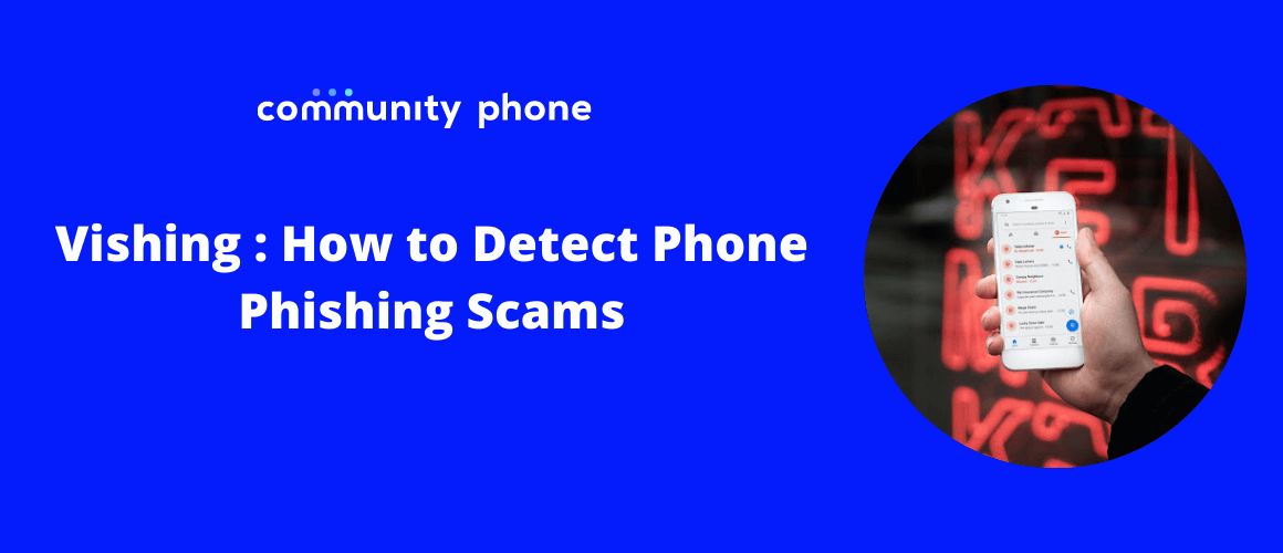 Vishing : How to Detect Phone Phishing Scams