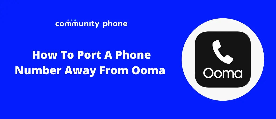 How To Port A Phone Number Away From Ooma