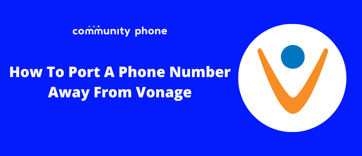 How To Port A Phone Number Away From Vonage