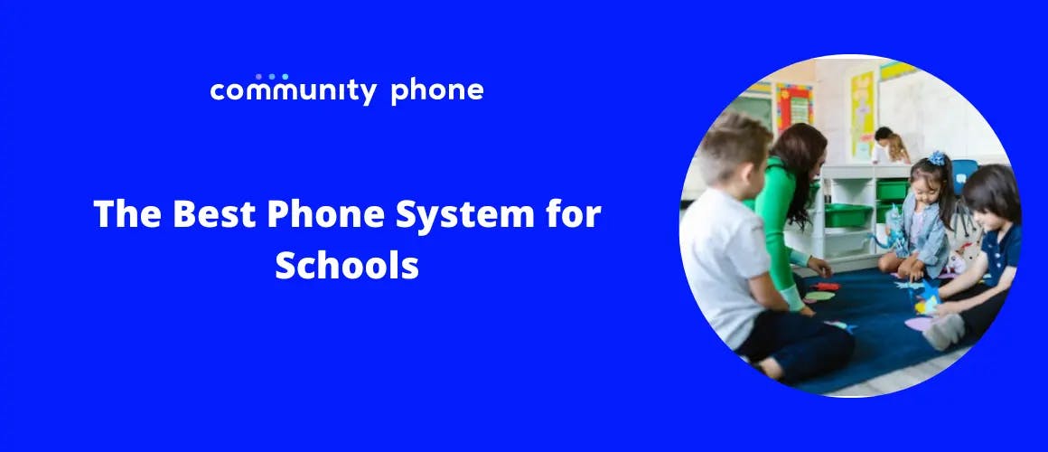 The Best Phone Systems for Schools in 2023