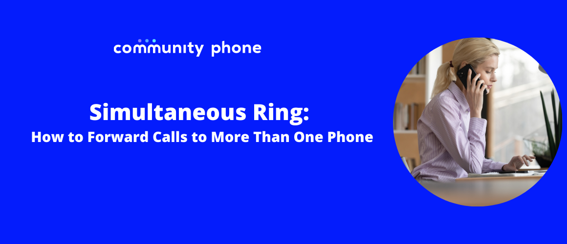 Simultaneous Ring: How to Forward Calls to More Than One Phone