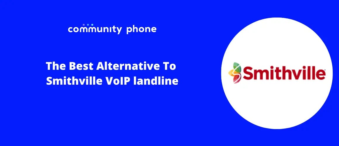 The Best Alternative To Smithville VoIP landline