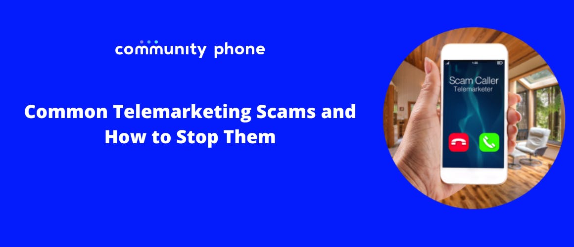 Common Telemarketing Scams And How To Stop Them