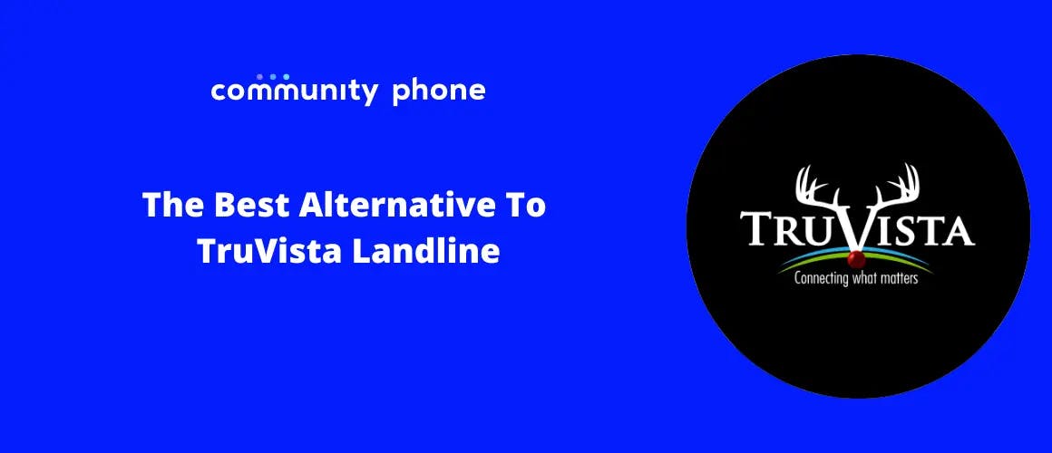 The Best Alternative To TruVista Landline