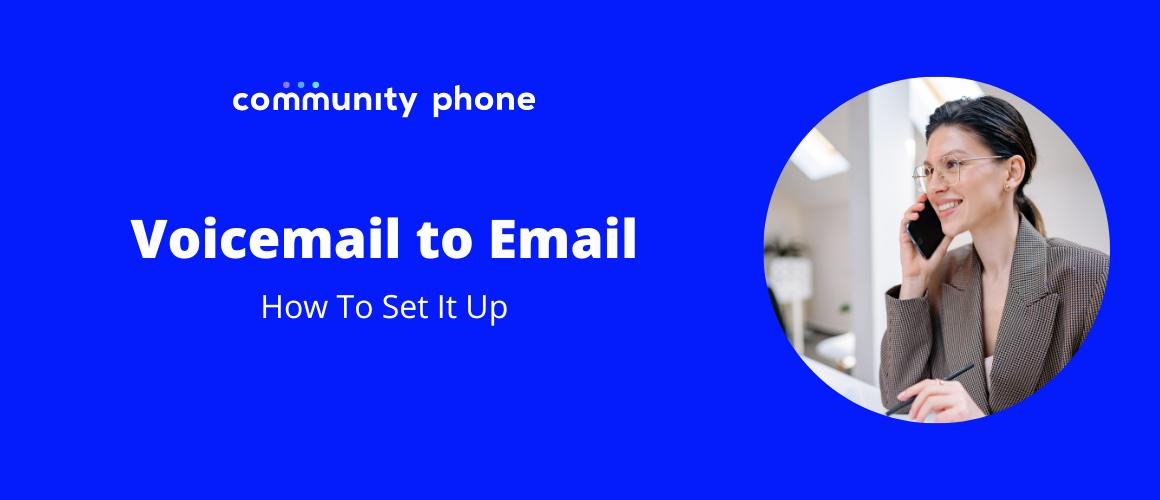 Voicemail to Email: How To Set It Up