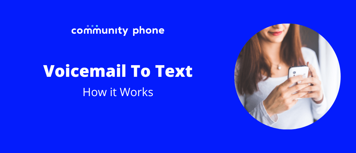 Voicemail To Text: How it Works in 2023