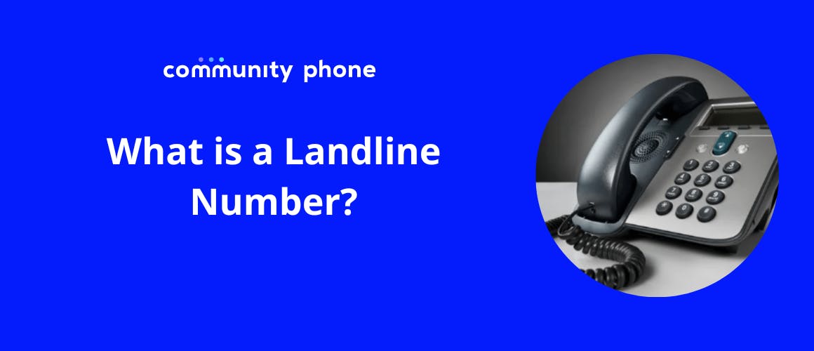 What is a Landline Number? How to Get One Today