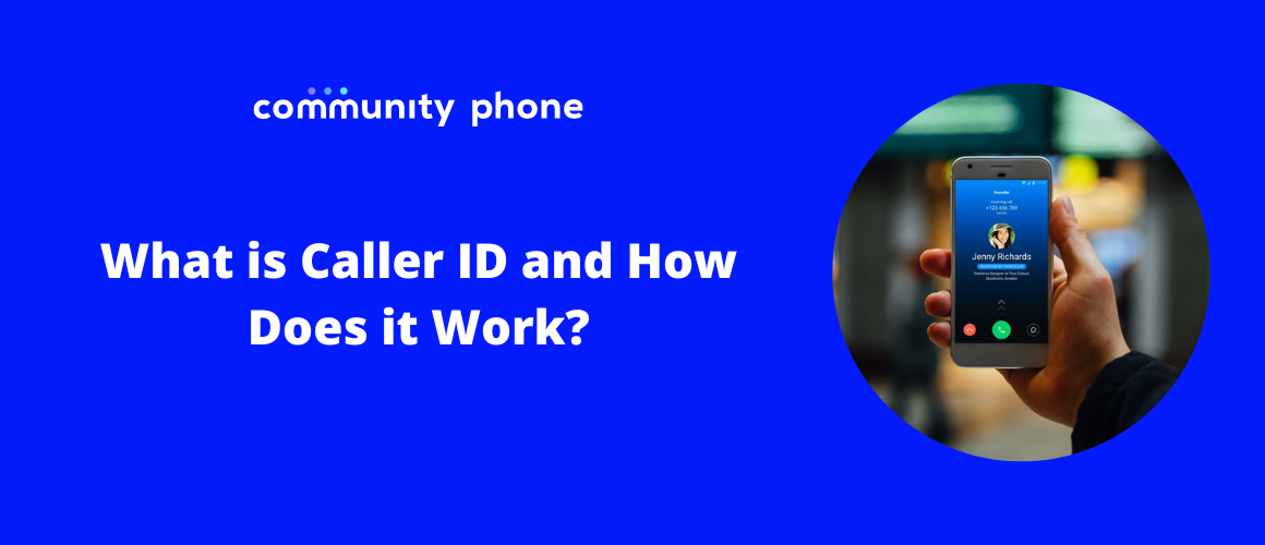 What is Caller ID and How Does it Work?