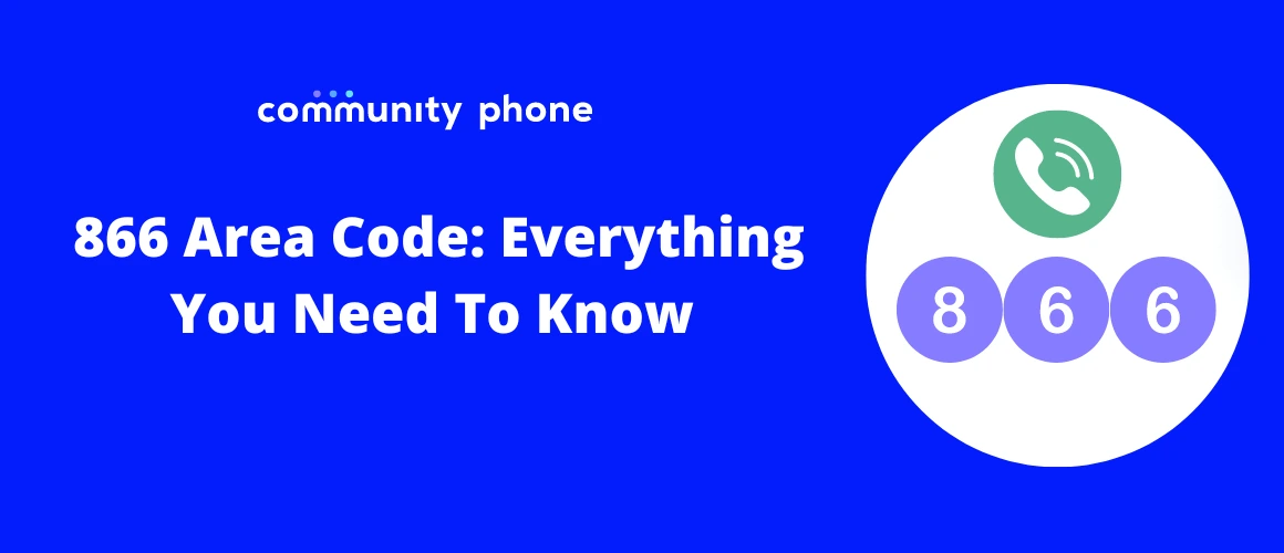 866 Area Code: Boost Your Business with a Toll-Free Number | Community ...