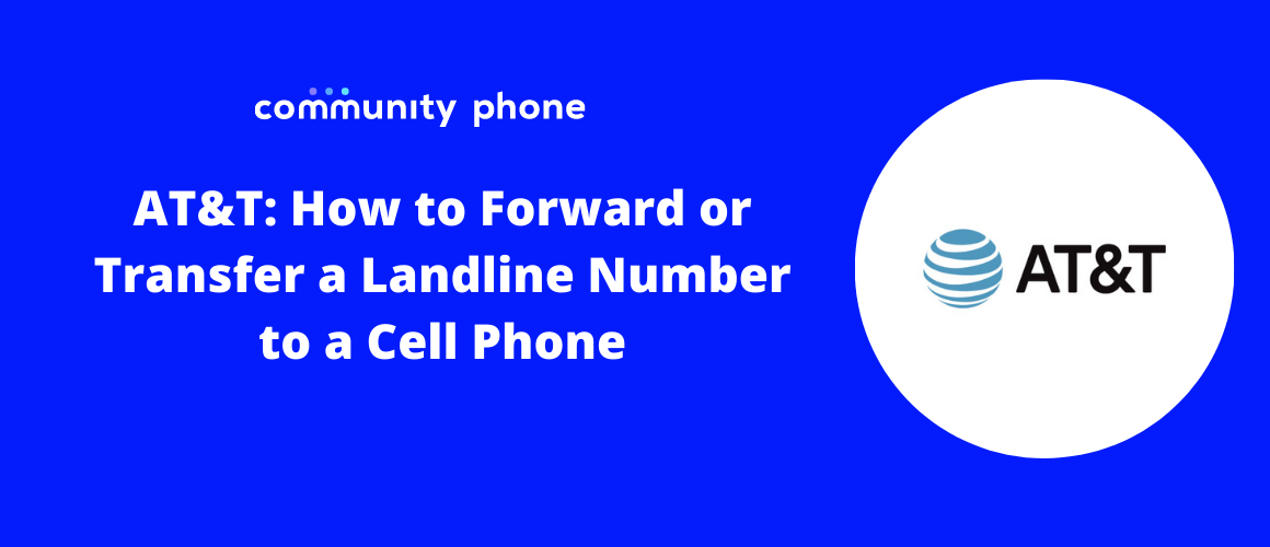 AT&T: How to Forward or Transfer a Landline Number to a Cell Phone ...
